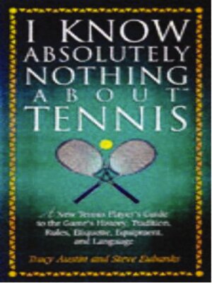 cover image of I Know Nothing About Tennis